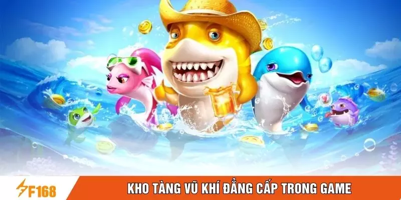 Kho tàng vũ khí đẳng cấp trong game